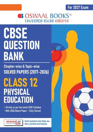 Oswaal CBSE Question Bank for Class 12 Physical Education| Chapter-wise and Topic-wise: Solved Papers (2017-2026) | Includes 2026 Papers- fully solved ... | For 2027 Exam Paperback – 16 February 2026 Oswaal CBSE Question Bank for Class 12 Physical Education| Chapter-wise and Topic-wise: Solved Papers (2017-2026) | Includes 2026 Papers- fully solved ... | For 2027 Exam Paperback – 16 February 2026