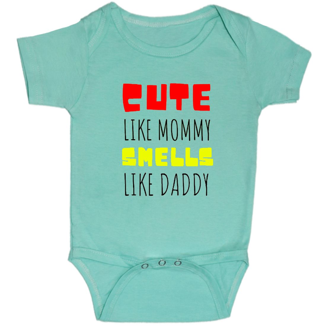 Turquoise Cute Like Mommy Smells Like Daddy Cotton Romper For 6 To 12 Months