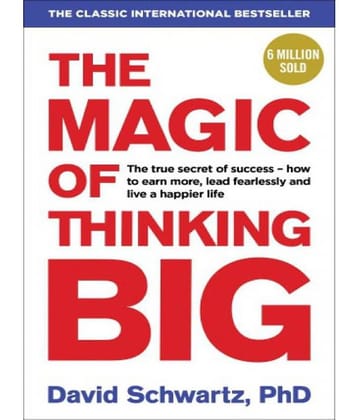 The Magic of Thinking Big