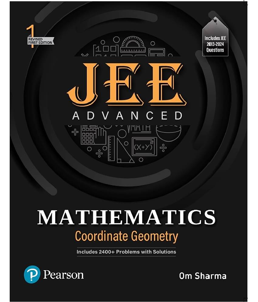 2025 - JEE Advanced Mathematics - Coordinate Geometry, Includes 2400+ Problems with Solutions, - Pearson
