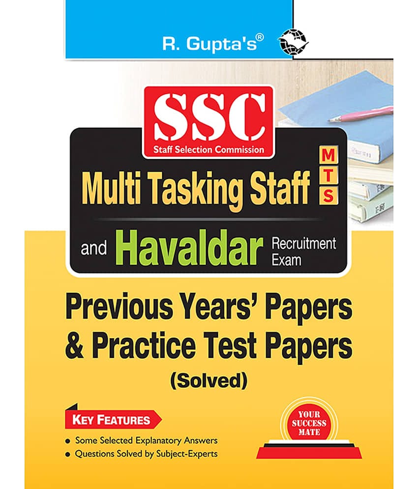 SSC : Multi Tasking Staff (MTS : Non-Technical) and Havaldar Recruitment Exam – Previous Years' Papers & Practice Test Papers (Solved)