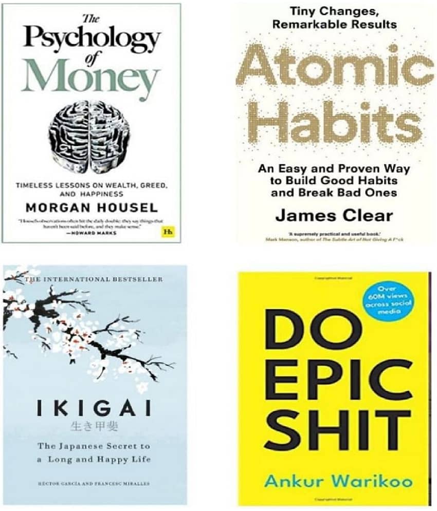 Atomic Habit + Psychology of Money + Ikigai + Do Epic Shit ( Paperback )