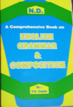 N.D. A Comprehensive Book On English Grammar & Composition (IX & X ) [Paperback] [Jan 01, 1997] P.S Gupta