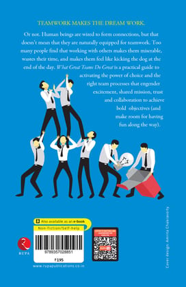 What Great Teams Do Great: How Ordinary People Accomplish the Extraordinary What Great Teams Do Great: How Ordinary People Accomplish the Extraordinary