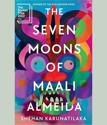 The Seven Moons of Maali Almeida: Winner of the By Shehan Karunatilaka