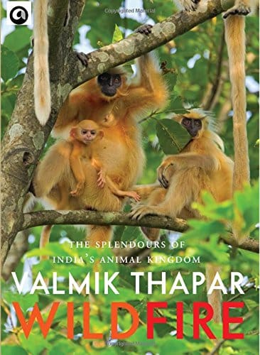 Wild Fire: The Splendours of India's Animal Kingdom, Part 2 of The Indian Wildlife Trilogy