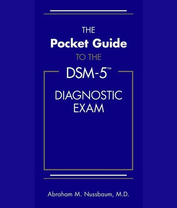 The Pocket Guide to the DSM-5 Diagnostic Exam Paperback by Abraham M. Nussbaum and M.D