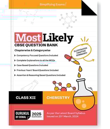 Gurukul By Oswal Chemistry Most Likely CBSE Question Bank for Class 12 Exam 2025 - Chapterwise & Categorywise, Competency Focused Qs, MCQs, Case, Asse