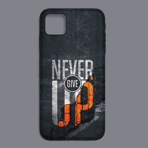 Never Give Up Printed Soft Silicone Mobile Back Cover