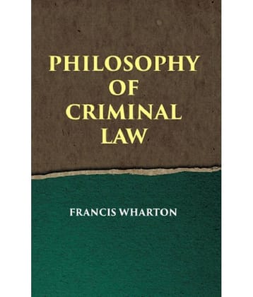 PHILOSOPHY OF CRIMINAL LAW