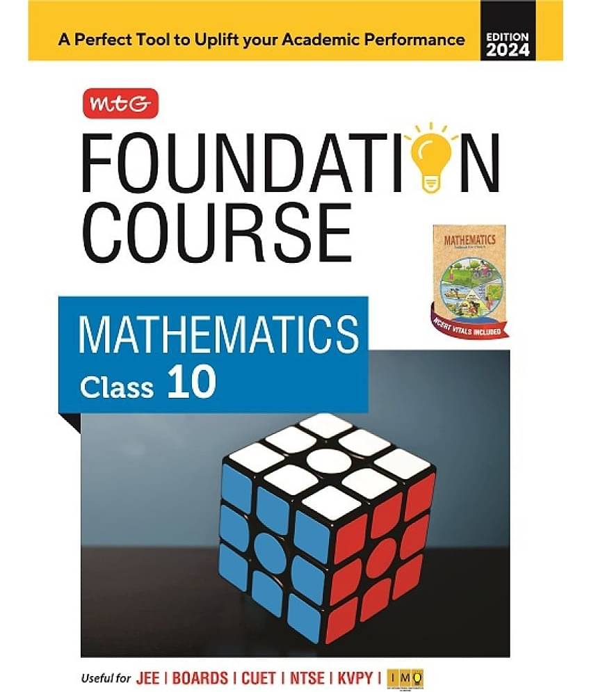 MTG Foundation Course Class 10 Mathematics Book For IIT JEE, IMO Olympiad, NTSE, NVS, KVPY & Boards Exam | Based on NCERT Latest Pattern 2024-25