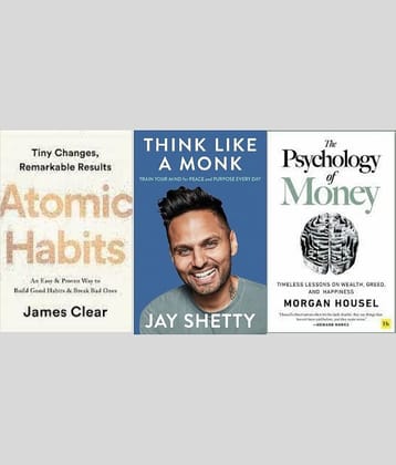 Atomic Habits + Think Like A Monk + The Psychology of Money