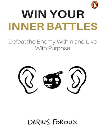Win Your Inner Battles Paperback 1 October 2021 by Darius Foroux