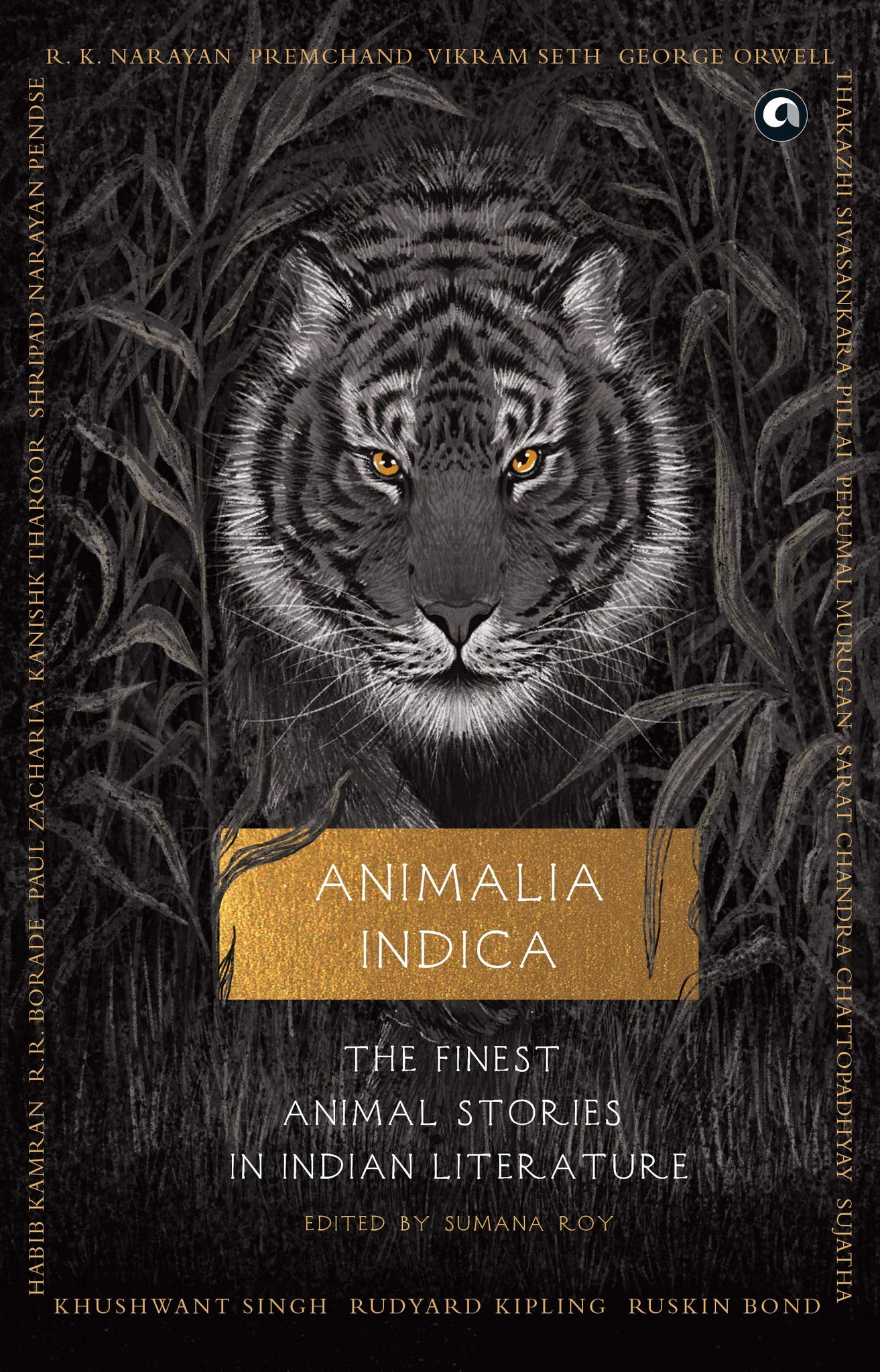 Animalia Indica: The Finest Animal Stories in Indianiterature