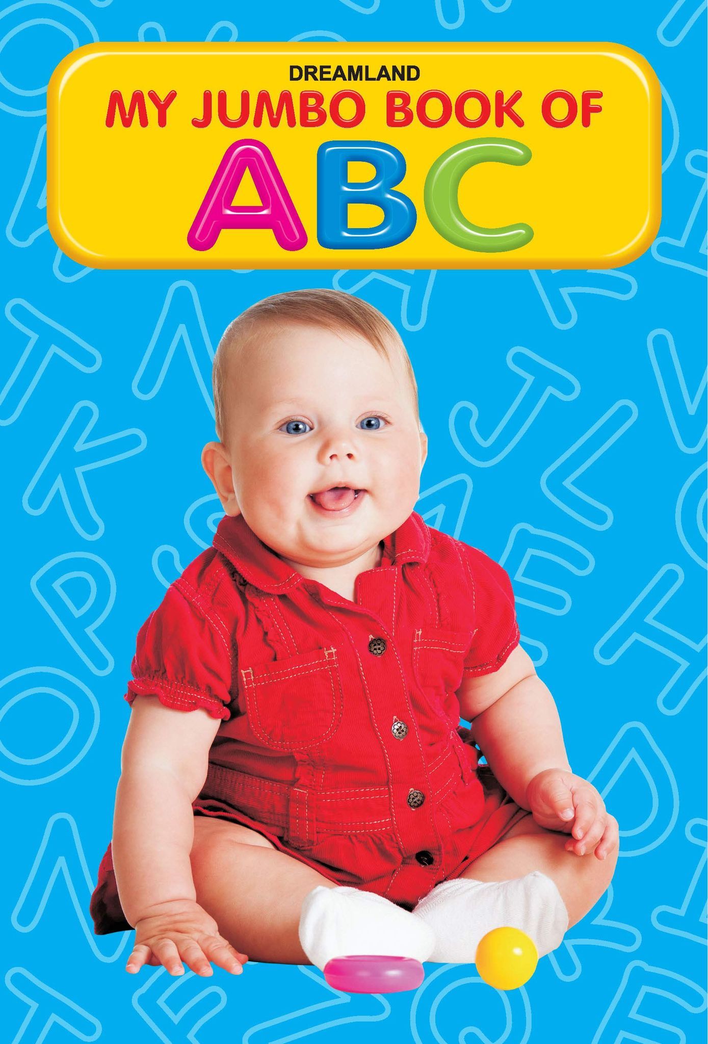 ABC Jumbo Picture Book - A3 Size Book with Big Pictures for Early Learners to Learn Alphabet (My Jumbo Books) [Paperback] Dreamland Publications [Paperback] Dreamland Publications