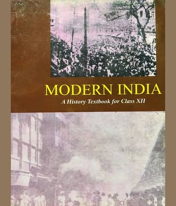 NCERT MODERN INDIA - A History Textbook For Class 12 For Upsc