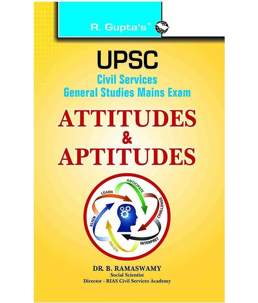 UPSC: Civil Services Main: Attitudes & Aptitudes: IAS G.S. (New Syllabus) Main-Vol. 7