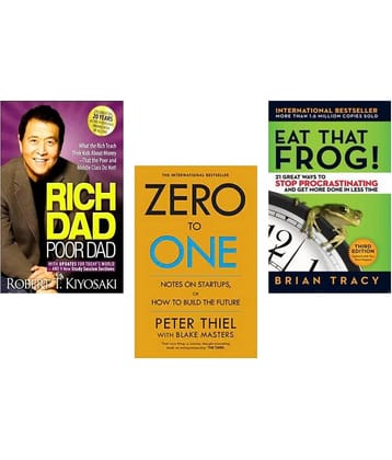 Rich Dad Poor Dad + Zero To One + Eat That Frog !