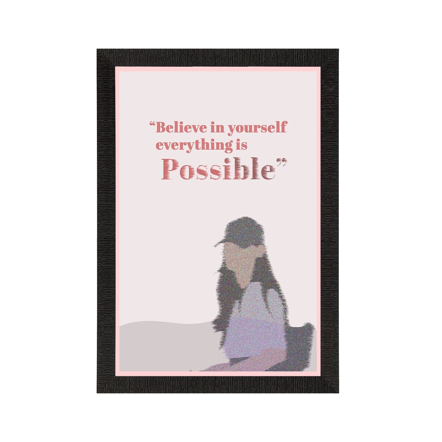 "Believe in yourself" Motivational Quote Satin Matt Texture UV Art Painting