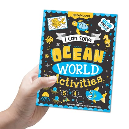 Ocean World Activities - I Can Solve Activity Book for Kids Age 4- 8 Years | With Colouring Pages, Mazes, Dot-to-Dots [Paperback] Dreamland Publications