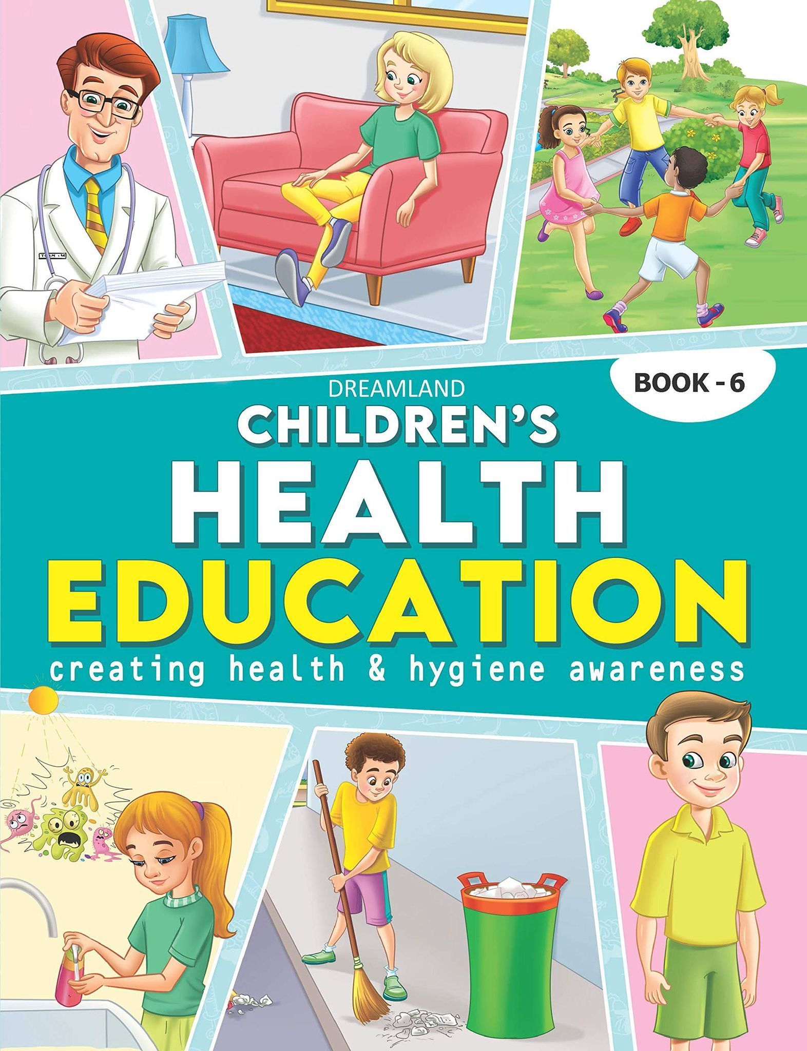 Children's Health Education Book - 6 (Others, [Paperback] Dreamland Publications