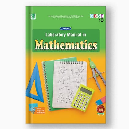CBSE LABORATORY MANUAL IN MATHEMATICS - 10-Grade 10 / Mathematics