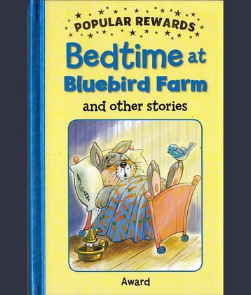 Popular Rewards: Bedtime at Bluebird Farm and Other Stories