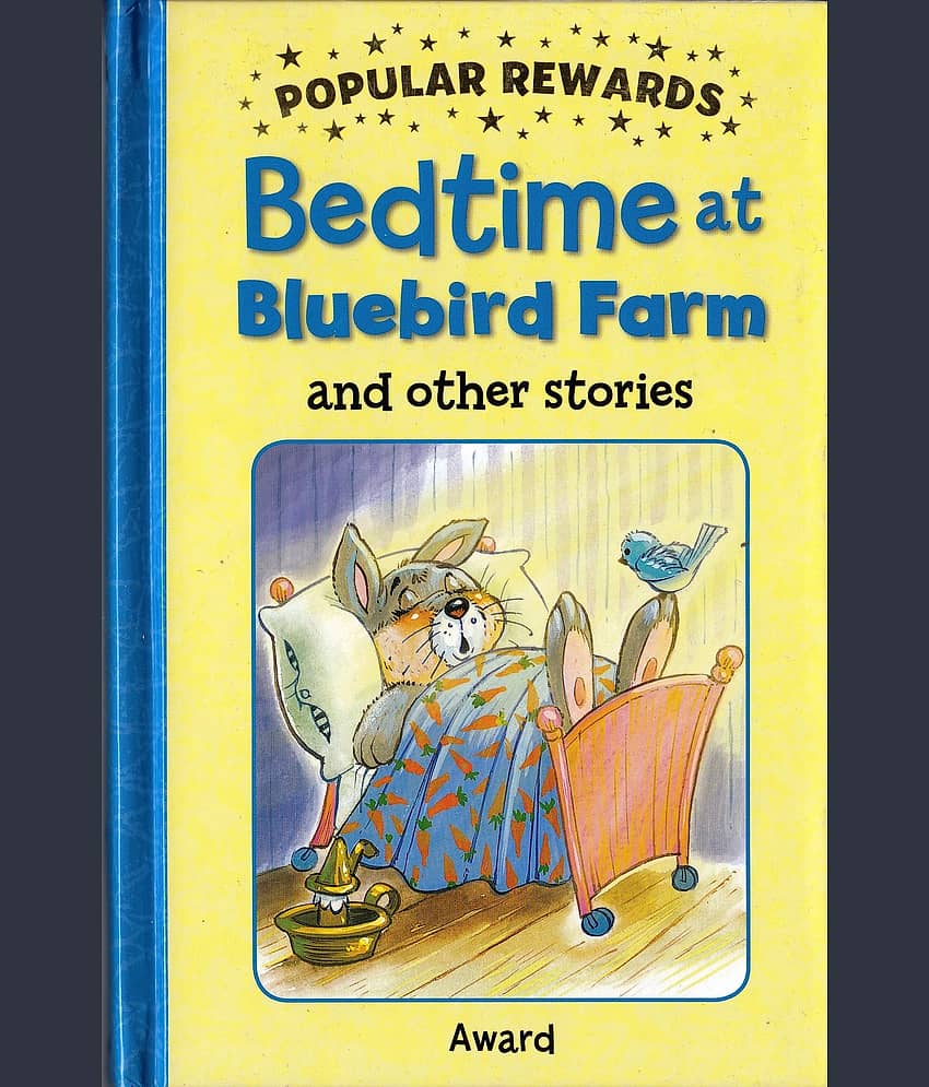 Popular Rewards: Bedtime at Bluebird Farm and Other Stories