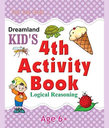 Kid's 4th Activity Book - Logic Reasoning  - Interactive & Activity  Book