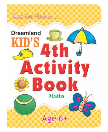 Dreamland Publications Maths Kid'S Activity Book Age 6+ - 4Th Activity Book: Math (Kid'S Activity Books) [Paperback] Dreamland Publications [Paperback] Dreamland Publications