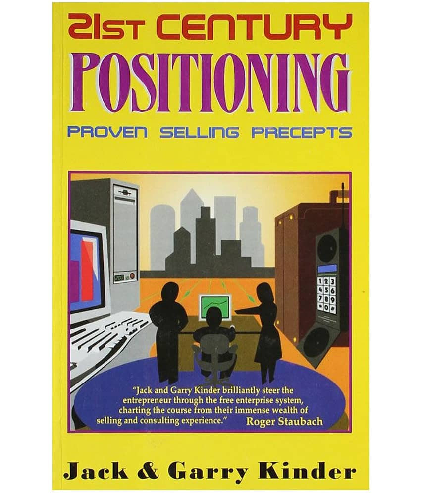 21St Century Positioning - Proven Selling Precepts