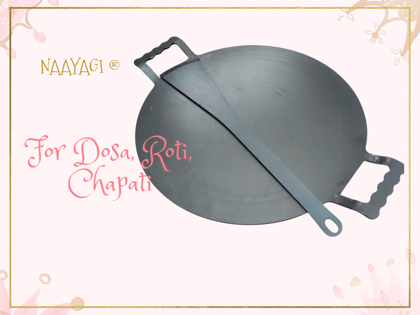 NAAYAGI - pure IRON TAWA, IRON DOSA TAWA, ROTI TAWA - 11 INCH  APPROXXE, FLAT MODEL