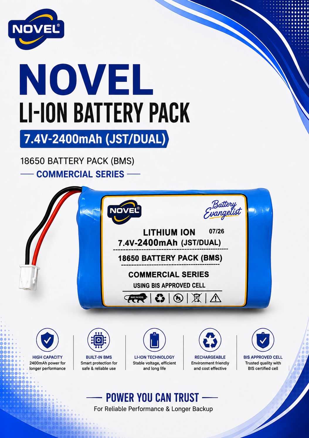 NOVEL 7.4V BMS 18650 LITHIUM ION DUAL BATTERY PACK WITH JST 2PIN- 2400mAh