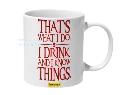 Multicolor I Drink And I Know Things Tyrion Game Of Thrones Ceramic Mug