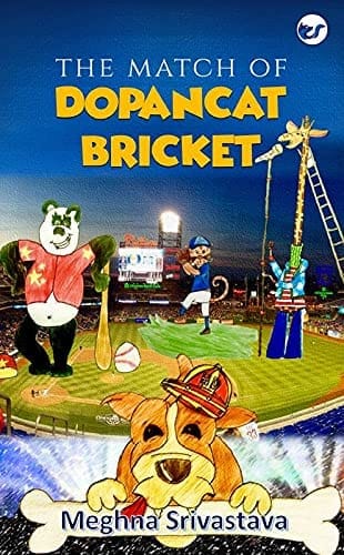 The Match of Dopancat Bricket [Paperback] Meghna Srivastava