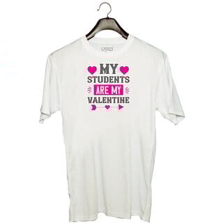 UDNAG Unisex Round Neck Graphic 'Students | my student are my valentine' Polyester T-Shirt White