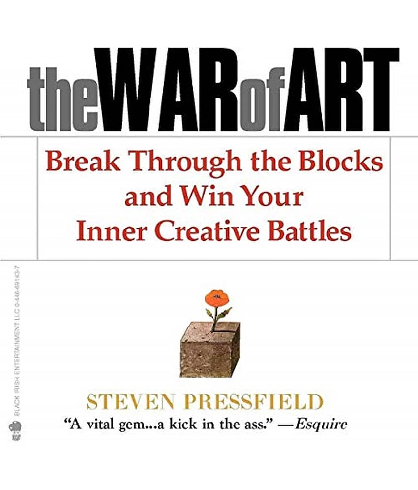 The War of Art: Break Through the Blocks and Win Your Inner Creative Battles by Steven Pressfield (English, Paperback)