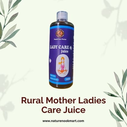 Rural Mother Ladies Care Juice: An Ayurvedic Solution for Womens Health 1000 ML Rural Mother Ladies Care Juice: An Ayurvedic Solution for Womens Health 1000 ML