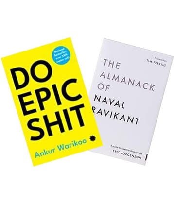 DO EPIC SHIT + The Almanack Of Naval Ravikant: A Guide to Wealth and Happiness
