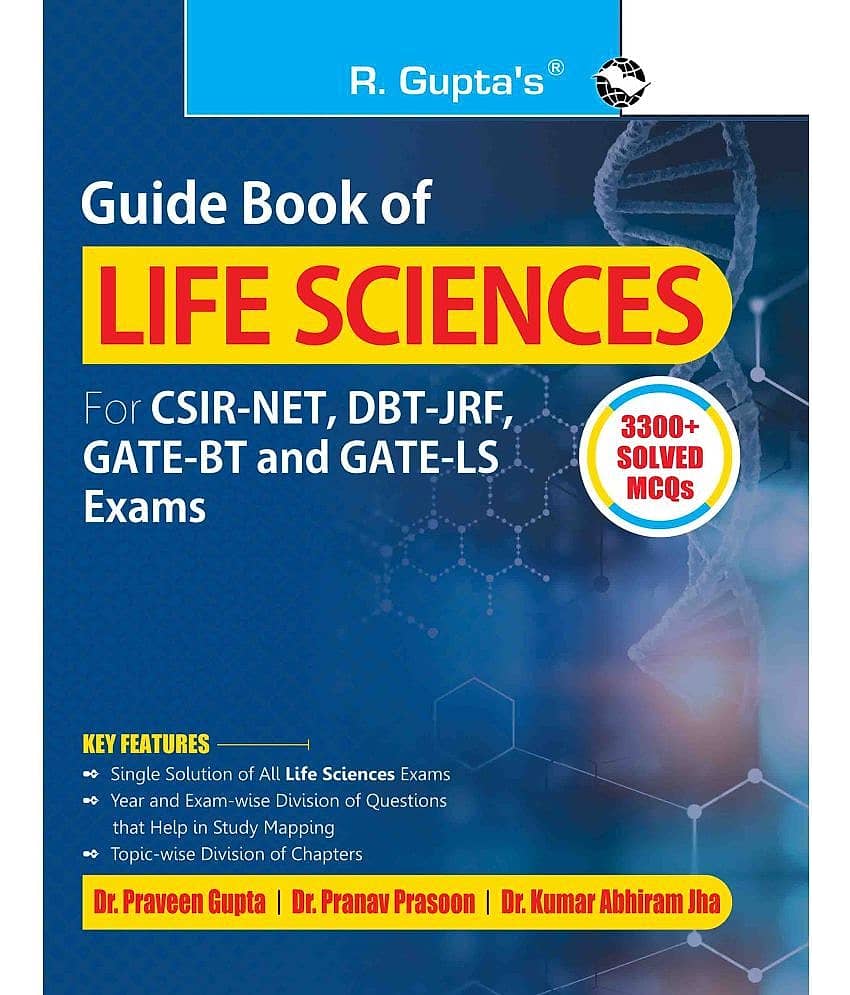 Guide Book of LIFE SCIENCES (For CSIR-NET, DBT-JRF, GATE-BT & GATE-LS Exams) (3300+ Solved MCQs)