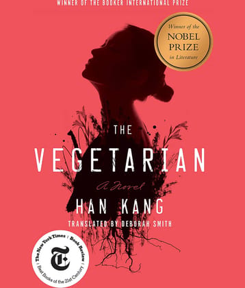 The Vegetarian by Han Kang Winner of the 2024 By Deborah Smith