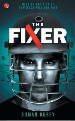 The Fixer: Winning Has A Price. How Much Will You Pay? The Fixer: Winning Has A Price. How Much Will You Pay?