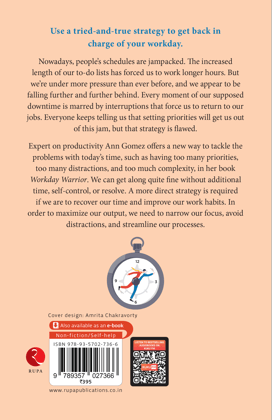 Workday Warrior : A Proven Path to Reclaiming Your Time Workday Warrior : A Proven Path to Reclaiming Your Time