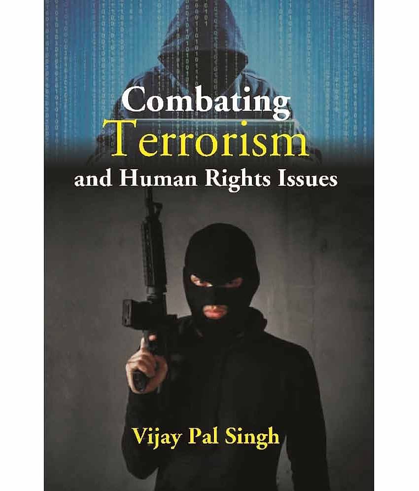 Combating Terrorism And Human Rights Issues