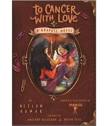 To Cancer, with Love: A Graphic Novel