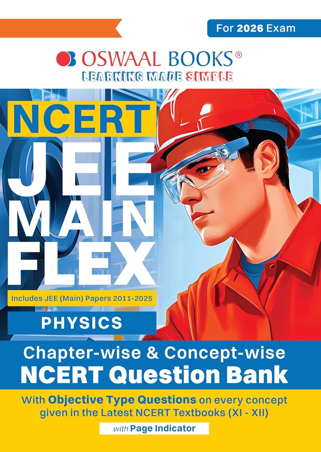 OSWAAL NCERT JEE MAIN FLEX PHYSICS CHAPTERWISE AND TOPICWISE NCERT QUESTION BANK 2026 EXAMINATIONS -2026 EXAMINATIONS [Paperback] oswaal