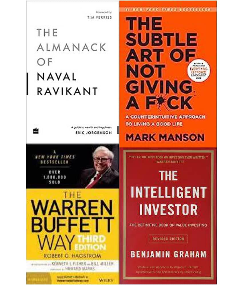 The Almanack Of Naval Ravikant + The Subtle Art + The warren buffett way + The Intelligent Investor