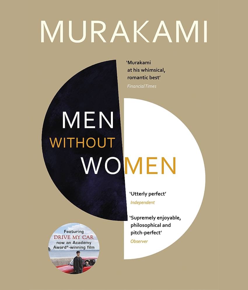 Men Without Women: Stories: FEATURING THE SHORT STORY THAT INSPIRED OSCAR-WINNING FILM DRIVE MY CAR Paperback – 27 September 2018