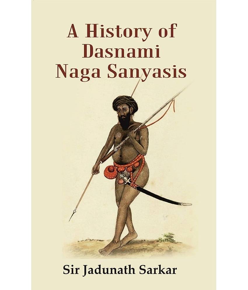 A History of dasnami Naga Sanyasis