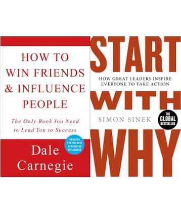 How to Win Friends and Influence People + Start With Why